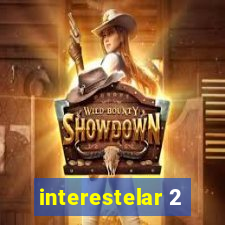 interestelar 2